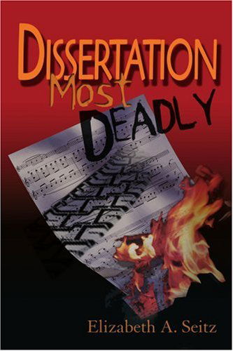 Cover for Elizabeth Seitz · Dissertation Most Deadly (Paperback Book) (2004)