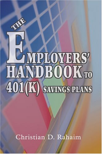 Cover for Christian Rahaim · The Employers' Handbook to 401 (K) Savings Plans (Hardcover Book) (2005)