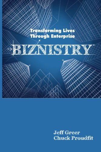 Cover for Jeff Greer · Biznistry: Transforming Lives Through Enterprise (Paperback Book) (2014)