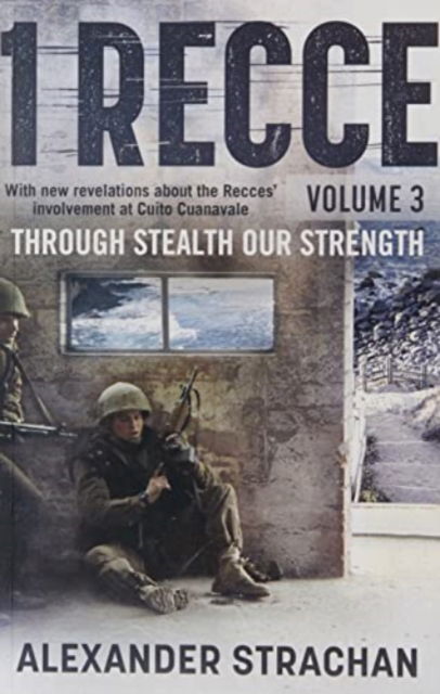 Cover for Alexander Strachan · 1 Recce: Volume 3: Through Stealth Our Strength (Paperback Book) (2022)