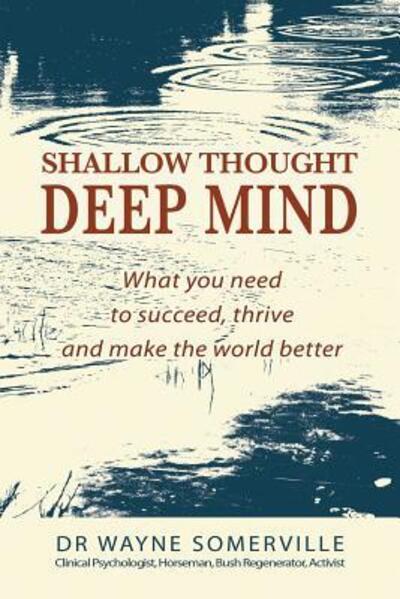 Cover for Dr Wayne Robert Somerville · Shallow Thought, Deep Mind (Paperback Book) (2017)