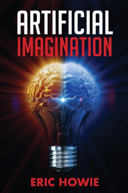 Cover for Eric Howie · Artificial Imagination (Bok) (2020)