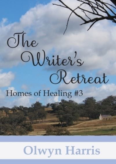 Cover for Olwyn Harris · The Writer's Retreat - Homes of Healing (Pocketbok) (2020)