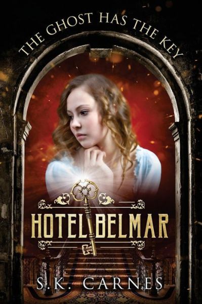 Cover for Susan K. Carnes · Hotel Belmar : The Ghost Has The Key (Paperback Book) (2018)