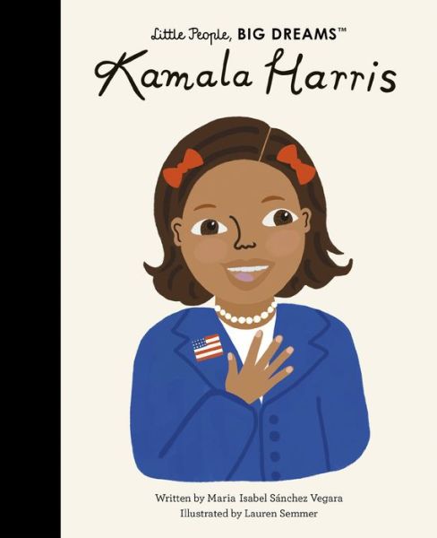 Kamala Harris - Maria Isabel Sanchez Vegara - Books - Quarto Publishing Group UK - 9780711265820 - September 28, 2021
