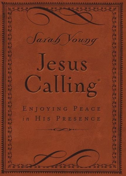 Jesus Calling, Small Brown Leathersoft, with Scripture References: Enjoying Peace in His Presence (A 365-Day Devotional) - Jesus Calling® - Sarah Young - Bücher - Thomas Nelson Publishers - 9780718042820 - 3. November 2015