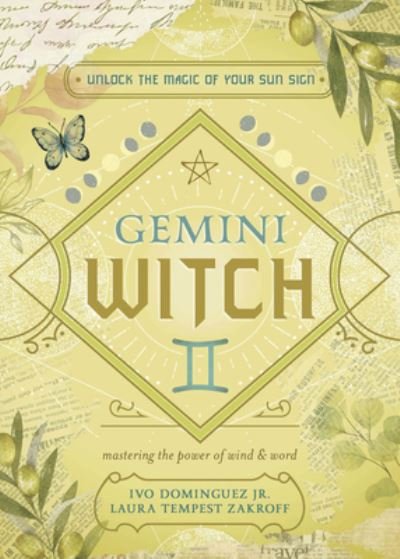 Cover for Ivo Dominguez Jr · The Gemini Witch: Unlock the Magic of Your Sun Sign - The Witch's Sun Sign Series (Paperback Bog) (2023)