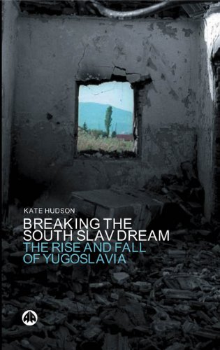 Cover for Kate Hudson · Breaking the South Slav Dream: The Rise and Fall of Yugoslavia (Hardcover Book) (2003)
