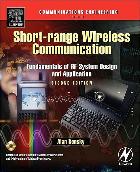 Cover for Bensky, Alan (Electronics Engineering Consultant) · Short-range Wireless Communication: Fundamentals of RF System Design and Application (Pocketbok) (2003)