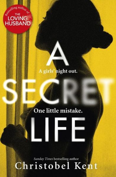 Cover for Christobel Kent · A Secret Life (Hardcover Book) (2019)