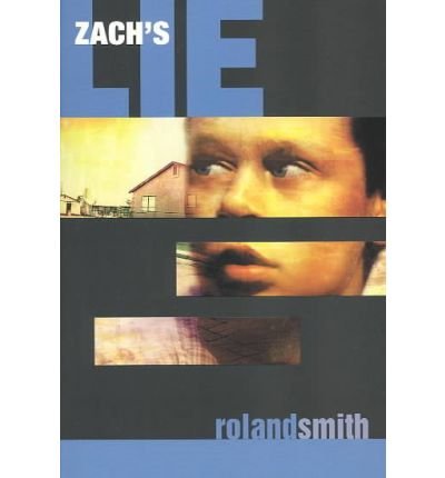 Cover for Roland Smith · Zach's Lie (Hardcover Book) (2003)