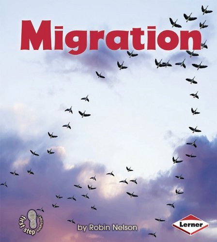 Cover for Robin Nelson · Migration (First Step Nonfiction: Discovering Nature's Cycles) (Paperback Book) (2010)