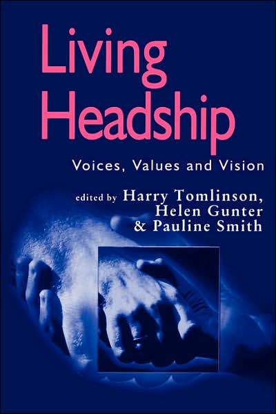 Cover for Harry Tomlinson · Living Headship: Voices, Values and Vision - Published in association with the British Educational Leadership and Management Society (Paperback Book) (1999)