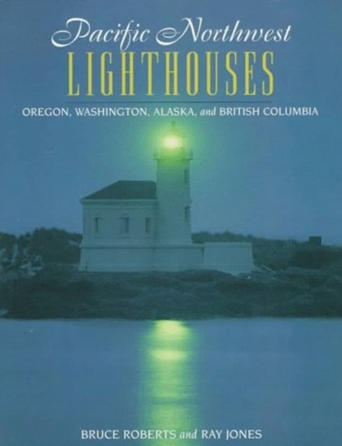 Cover for Ray Jones · Pacific Northwest Lighthouses (Paperback Book) [Revised edition] (1997)
