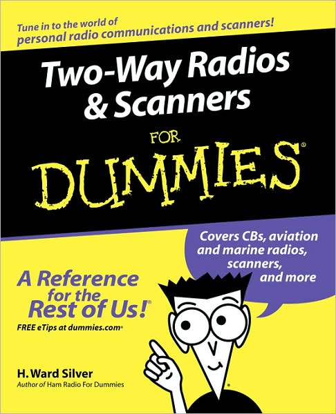Cover for H. Ward Silver · Two-Way Radios and Scanners For Dummies (Paperback Book) (2005)
