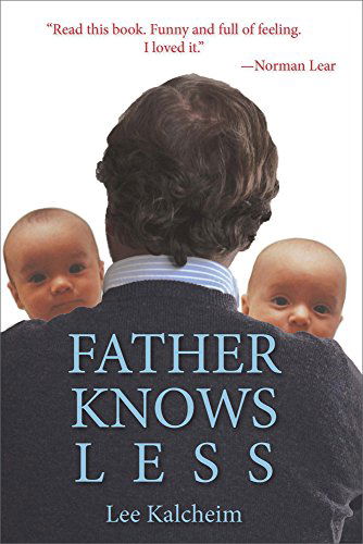 Cover for Lee Kalcheim · Father Knows Less (Paperback Book) (2014)