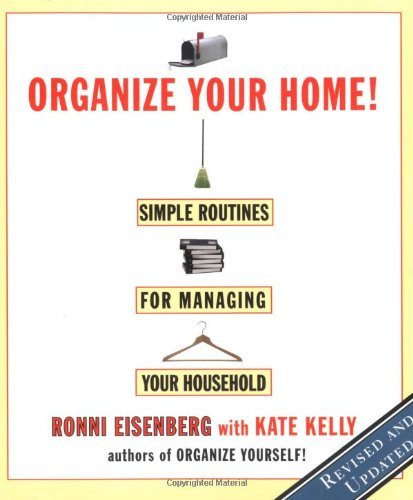 Cover for Ronni Eisenberg · Organize Your Home: Revised Simple Routines for Managing Your Household (Pocketbok) [Rev Upd edition] (1999)