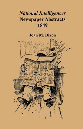 Cover for Joan M. Dixon · National Intelligencer Newspaper Abstracts, 1849 (Paperback Book) (2009)