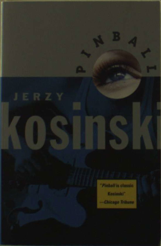 Cover for Jerzy Kosinski · Pinball (Paperback Book) (1996)