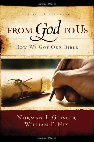 Cover for Norman L. Geisler · From God To Us Revised And Expanded (Paperback Book) [Revised, Expanded edition] (2012)