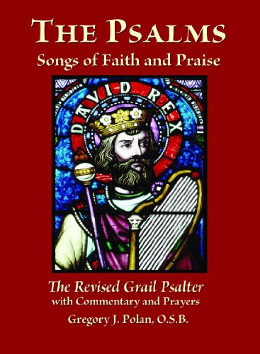 Cover for Polan, Gregory J., O.S.B. · The Psalms Songs of Faith and Praise: The Revised Grail Psalter with Commentary and Prayers (Paperback Book) [Revised edition] (2014)