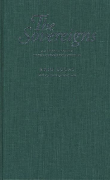 Cover for Eric Lucas · The Sovereigns: Jewish Country Life During the Nazi Rise to Power (Gebundenes Buch) (2001)