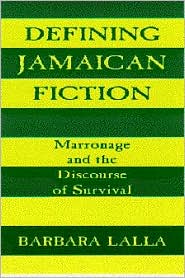 Cover for Barbara Lalla · Defining Jamaican Fiction: Marronage and the Discourse of Survival (Hardcover Book) (1996)