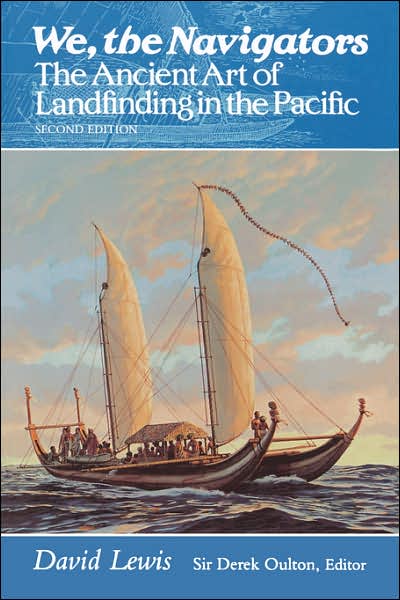 We, the Navigators: Ancient Art of Landfinding in the Pacific - David Lewis - Books - University of Hawai'i Press - 9780824815820 - May 1, 1994