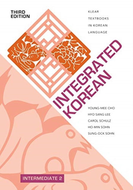 Cover for Young-mee Yu Cho · Integrated Korean: Intermediate 2 - KLEAR Textbooks in Korean Language (Paperback Book) [3 Revised edition] (2020)