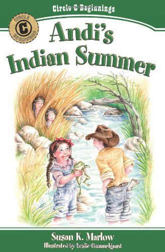 Cover for Susan K Marlow · Andi's Indian Summer - Circle C Beginnings (Paperback Book) (2010)