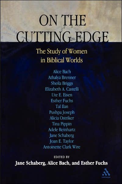 Cover for Jane Schaberg · On the Cutting Edge: The Study of Women in the Biblical World: Essays in Honor of Elisabeth SchA¼ssler Fiorenza (Paperback Book) (2003)