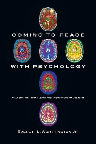 Cover for Everett L. Worthington Jr. · Coming to Peace with Psychology – What Christians Can Learn from Psychological Science (Taschenbuch) (2010)