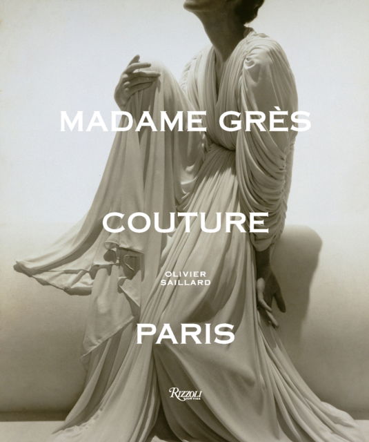 Madame Gres Couture - Anne Graire - Livres - Rizzoli International Publications - 9780847838820 - 24 septembre 2024