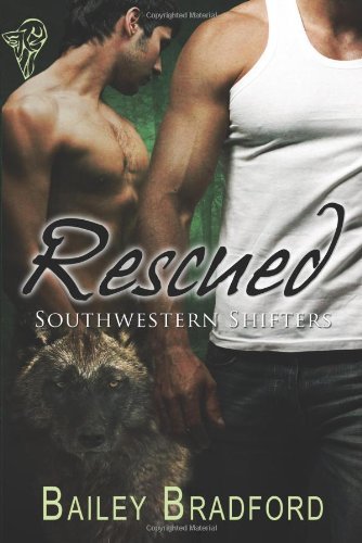 Cover for Bailey Bradford · Rescued - Southwestern Shifters (Paperback Bog) (2010)