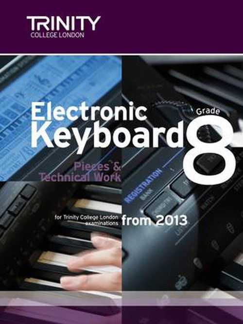 Cover for Trinity Guildhall · Electronic Keyboard: Pieces &amp; Technical Work Grade 8 (Sheet music) (2011)