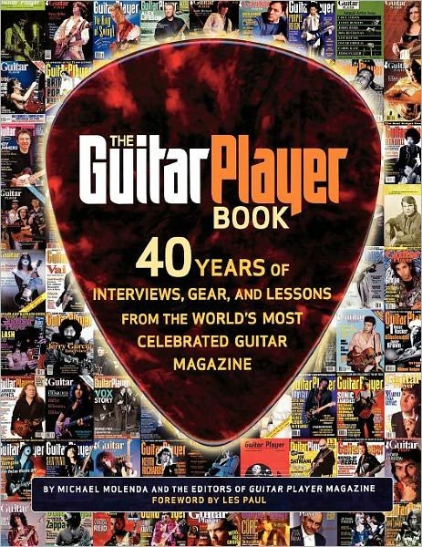 The Guitar Player Book: The Ultimate Resource for Guitarists - Mike Molenda - Books - Hal Leonard Corporation - 9780879307820 - October 1, 2007