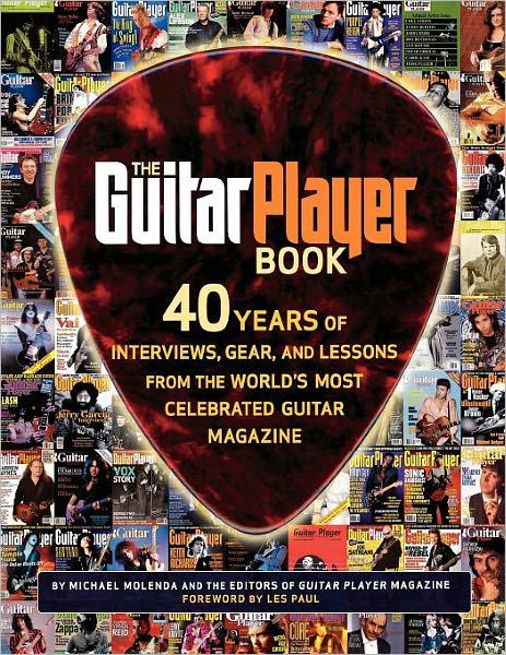 The Guitar Player Book: The Ultimate Resource for Guitarists - Mike Molenda - Boeken - Hal Leonard Corporation - 9780879307820 - 1 oktober 2007