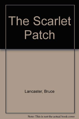 Cover for Bruce Lancaster · The Scarlet Patch (Hardcover Book) (1998)