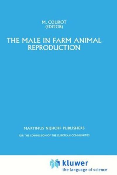 Cover for Eec Programme of Co-ordination of Research on Animal Production · The Male in Farm Animal Reproduction - Current Topics in Veterinary Medicine and Animal Science (Inbunden Bok) (1984)