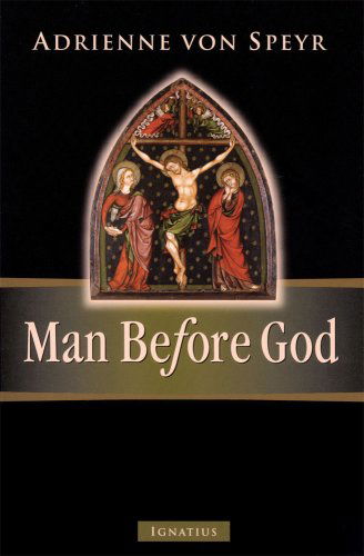 Cover for Adrienne Von Speyr · Man Before God (Paperback Book) (2009)