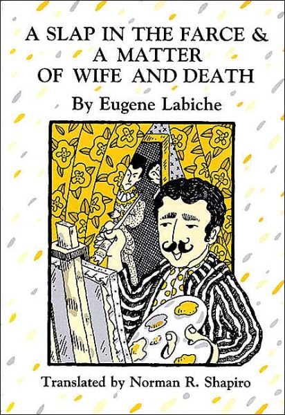 Cover for Eugene Labiche · &quot;A Slap in the Farce - Farce series (Paperback Book) (1988)