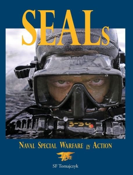 Cover for Sf Tomajczyk · Seals: Naval Special Warfare in Action (Innbunden bok) (2014)