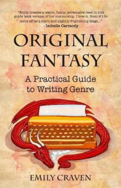 The Original Fantasy - Isobelle Carmody - Libros - Craven Publishing - 9780994431820 - 10 de mayo de 2017