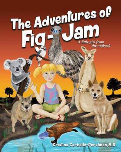 Cover for M D Cristina Carballo-Perelman · The Adventures of FIG-JAM (Paperback Book) (2016)