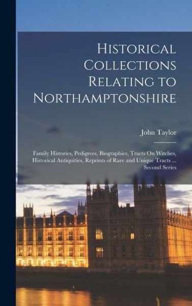 Cover for LLC Creative Media Partners · Historical Collections Relating to Northamptonshire (Hardcover bog) (2022)