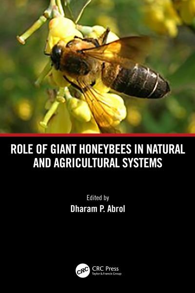 Role of Giant Honeybees in Natural and Agricultural Systems - DP Abrol - Boeken - Taylor & Francis Ltd - 9781032277820 - 19 september 2023