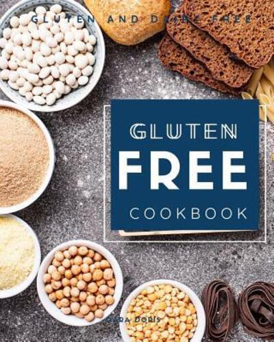 Cover for Cara Doris · Gluten Free Cookbook (Paperback Book) (2019)