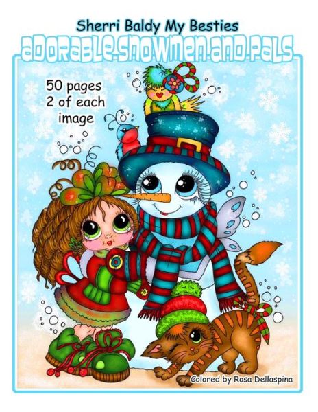 Sherri Baldy My Besties Adorable Snowmen and Pals - Sherri Ann Baldy - Książki - Independently Published - 9781088986820 - 8 sierpnia 2019