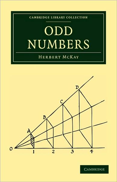 Cover for Herbert McKay · Odd Numbers - Cambridge Library Collection - Mathematics (Paperback Book) (2009)