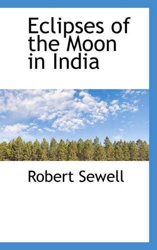 Cover for Robert Sewell · Eclipses of the Moon in India (Paperback Book) (2009)